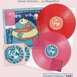 JAMES YORKSTON - LA MAGNIFICA (DINKED EDITION #448)