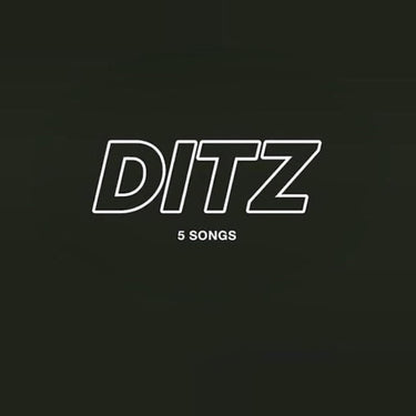 DITZ - 5 SONGS