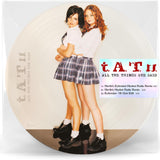 TATU - ALL THE THINGS SHE (PICTURE DISC)