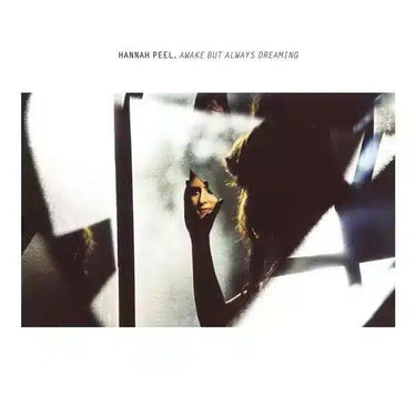 HANNAH PEEL - AWAKE BUT ALWAYS DREAMING