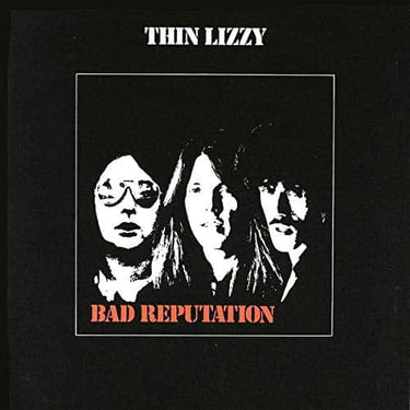 THIN LIZZY - BAD REPUTATION (BLACK VINYL)