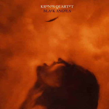 KRONOS QUARTET - BLACK ANGELS