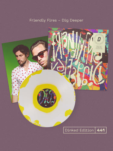 FRIENDLY FIRES - Dig Deeper (“Buttered Popcorn Splatter” Colour Vinyl)