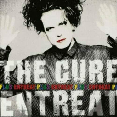 CURE - ENTREAT PLUS LIVE