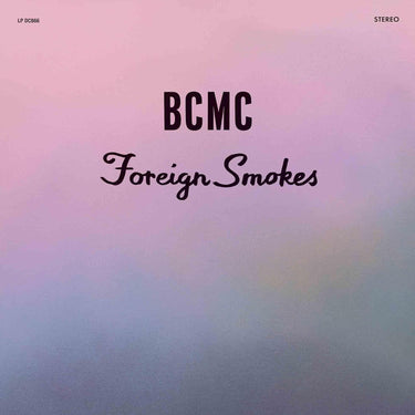 BCMC - FOREIGN SMOKES