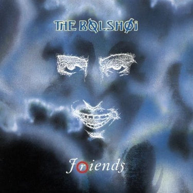 THE BOLSHOI - FRIENDS