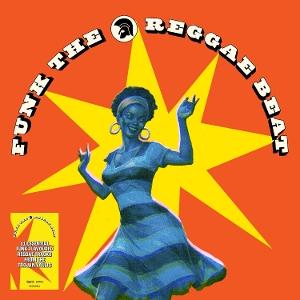 VARIOUS ARTISTS - FUNK THE REGGAE BEAT FROM THE TROJAN VAULTS (BLACK VINYL)