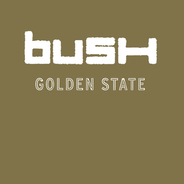 BUSH - GOLDEN STATE (ROCKTOBER24 EDITION)