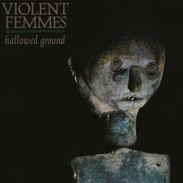 VIOLENT FEMMES - HALLOWED GROUND (REMASTERED EDITION)