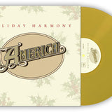 AMERICA - HOLIDAY HARMONY (GOLD VINYL LTD EDITION)
