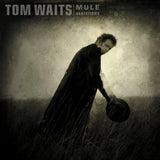 TOM WAITS - MULE VARIATIONS (SILVER VINYL 2LP ANNIVERSARY EDITION)
