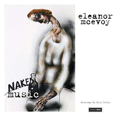 ELEANOR MCEVOY - NAKED MUSIC (180G BLACK VINYL PLUS CD)