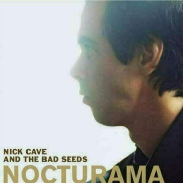 NICK CAVE AND THE BAD SEEDS - NOCTURAMA