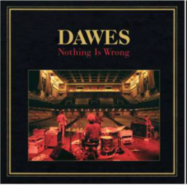 Dawes - NOTHING IS WRONG (ANNIVERSARY BLUE VINYL PLUS 7 INCH)