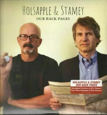 PETER HOLSAPPLE AND CHRIS STAMEY - OUR BACK PAGES