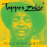 TAPPER ZUKIE - PEACE IN THE GHETTO (BLACK VINYL)