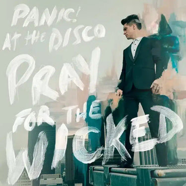 PANIC AT THE DISCO - PRAY FOR THE WICKED