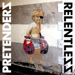 PRETENDERS - RELENTLESS