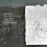 MARK TURNER - RETURN FROM THE STARS