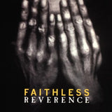 FAITHLESS - REVERENCE (BLACK VINYL 2LP)