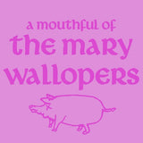 MARY WALLOPERS - RSD26 A MOUTHFUL OF MARY WALLOPERS / 10 INCH