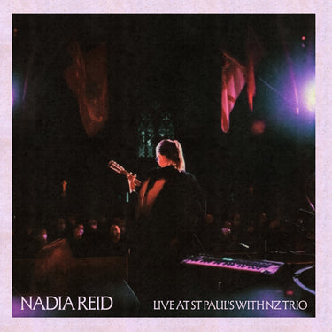 NADIA REID - RSD26 LIVE AT ST PAUL'S WITH NZ TRIO / LP
