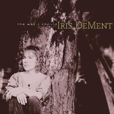 IRIS DEMENT - RSD26 THE WAY I SHOULD / LP