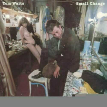 TOM WAITS - SMALL CHANGE (BLACK VINYL)