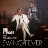 ROD STEWART WITH JOOLS HOLLAND - SWING FEVER