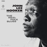 JOHN LEE HOOKER - THE REAL FOLK BLUES (CHESS RECORDS 75TH ANNIVERSARY)