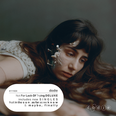 DODIE - NOT FOR LACK OF TRYING DELUXE