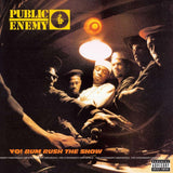 PUBLIC ENEMY - YO BUM RUSH THE SHOW