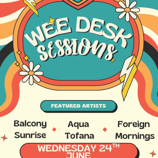 Wee Desk Sessions