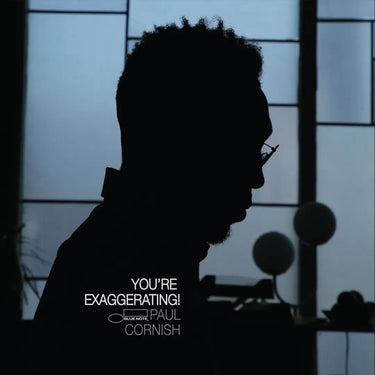 YOU'RE EXAGGERATING