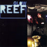 REEF - GLOW - 5060626465442