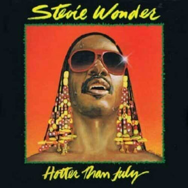 STEVIE WONDER - HOTTER THAN JULY - 0602557378399