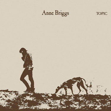 ANNE BRIGGS