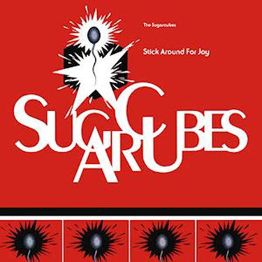 SUGARCUBES - STICK AROUND FOR JOY - 5016958102869