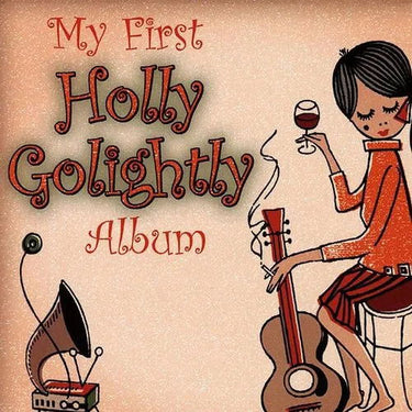 MY FIRST HOLLY GOLIGHTLY ALBUM
