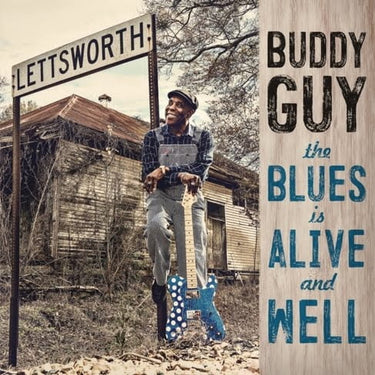 BUDDY GUY - THE BLUES IS ALIVE AND WELL - 0190758124711