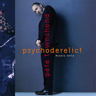 PETE TOWNSHEND - PSYCHODERELICT (HALF SPEED MASTER) - 0602455092922