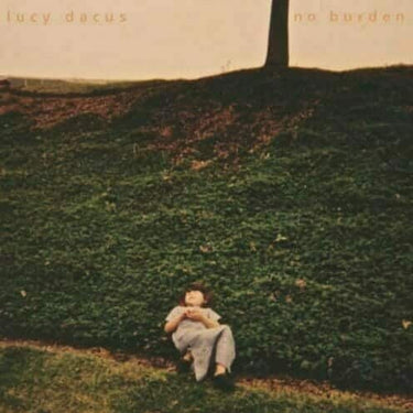 LUCY DACUS - NO BURDEN - 0744861111511