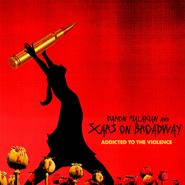 MALAKIAN/SCARS ON BROADWAY - ADDICTED TO THE VIOLENCE