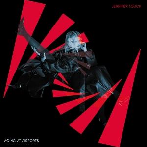 JENNIFER TOUCH - AGING AT AIRPORTS (SILVER VINYL LTD EDITION)