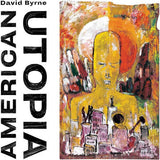 DAVID BYRNE - AMERICAN UTOPIA