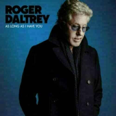 ROGER DALTREY - AS LONG AS I HAVE YOU