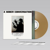 BC CAMPLIGHT - A SOBER CONVERSATION (GOLD VINYL PLUS SIGNED ART CARD)