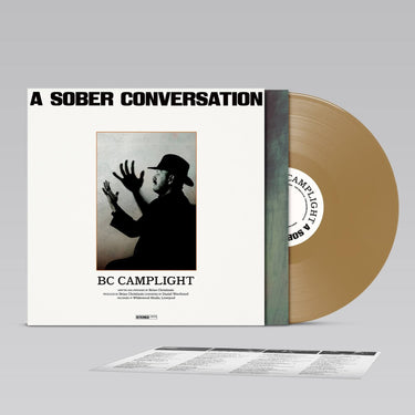 BC CAMPLIGHT - A SOBER CONVERSATION (GOLD VINYL PLUS SIGNED ART CARD)