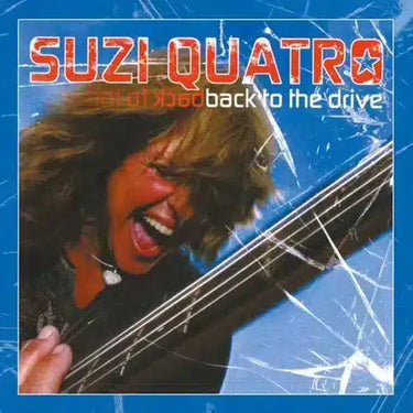 SUZI QUATRO - BACK TO THE DRIVE RSD23 BLUE/WHITE VINYL 2LP