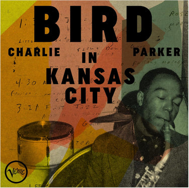 CHARLIE PARKER - BIRD IN KANSAS CITY